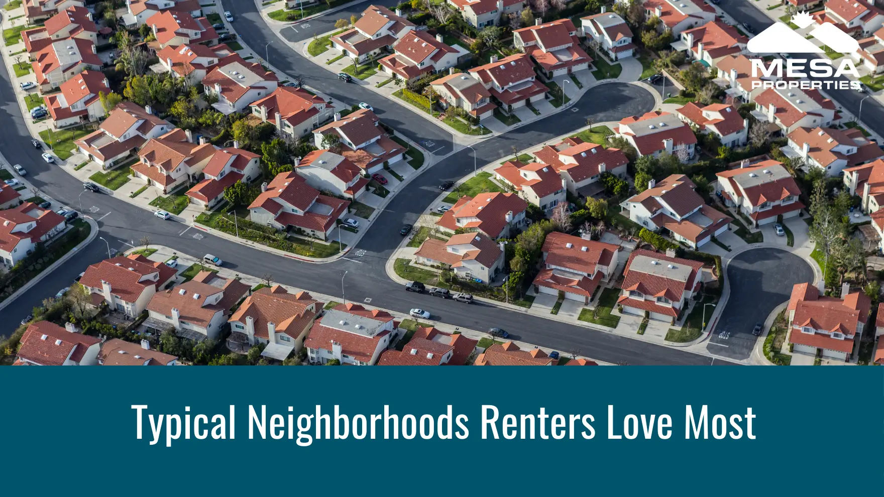 Typical Neighborhoods Renters Love Most